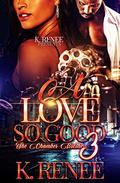 A Love So Good- The Chamber Brothers 3 by K. Renee