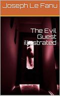 The Evil Guest illustrated by Joseph Sheridan Le Fanu
