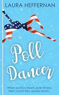 Poll Dancer (Push and Pole #1) by Laura Heffernan