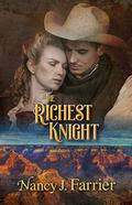 The Richest Knight by Nancy J. Farrier