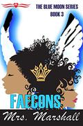 Faecons (The Blue Moon #3) by Marsha Gomes-Mckie