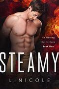 Steamy (It's Getting Hot In Here #1) by Yoly Cortez