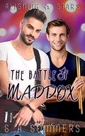 The Battle of Maddox (Aligning Stars #3) by S.A. Sommers
