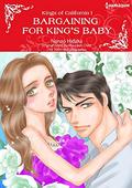 Bargaining For King's Baby: Harlequin comics (Kings of California #1) by Nanao Hidaka