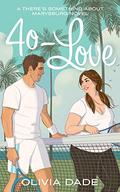 40-Love by Olivia Dade
