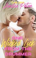 One Wicked Lick from the Drummer (The One #3) by Ainslie Paton