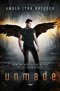 Unmade (Unborn #4) by Amber Lynn Natusch