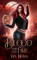 Blood and Fire by D. N. Hoxa