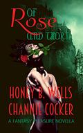Of Rose and Thorn (Fantasy Pleasure #1) by Channie Cocker