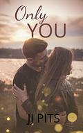 Only You (the only series #1) by J.J. Pits
