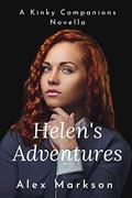 Helen's Adventures: A Kinky Companions Novella (Kinky Companions #3.5) by Alex Markson