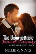 The Unforgettable Queen of Diamonds (Cartwright Ranch #1) by Nellie K. Neves