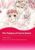THE PLAYBOY OF PUERTO BANUS(Colored Version): Harlequin Comics (Princess Brides) by Yutta Narukami