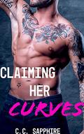 Claiming Her Curves: An Alpha Male Curvy Woman Plus Size Romance (Alpha Bosses Love Curves #1) by C.C. Sapphire