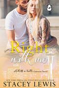 Right With Me: A With Me In Seattle Universe Novel by Stacey Lewis
