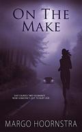 On the Make (Brothers In Blue #3) by Margo Hoornstra