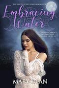 Embracing Water (The Coven Queens #4) by Mary Dean
