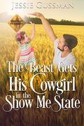 The Beast Gets His Cowgirl in the Show Me State by Jessie Gussman