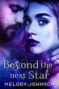 Beyond the Next Star (Love Beyond #1) by Melody Johnson