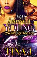 Luvin a Young Miami Billionaire by Tina J