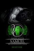 Vampire Mentor: Samuel (Bachelor Blood Coven #1) by Nicky Fox