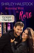 Running Wild in Reno (Ticket to True Love) by Shirley Hailstock