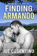 Finding Armando (Found At Last #2) by Joe Cosentino