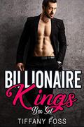 Billionaire King Brothers: A Dark Billionaire Romance Series by Tiffany Foss