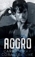 Aggro by Coralee June, Carrie Gray