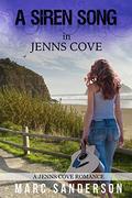 A Siren Song in Jenns Cove (A Jenns Cove Romance #3) by Marc Sanderson