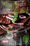 Mint To Be Loved: (The Candy Shop #25) by Elias Raven