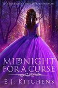 Midnight for a Curse (Curse Keeper, Curse Breaker #1) by E.J. Kitchens