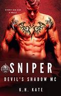Sniper (Devil's Shadow MC #2) by K.H. Kate