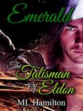 Emerald: The Talisman of Eldon (World of Samar #1) by M.L. Hamilton