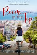 Room at the Top: A Pacific Avenue Series Novel by Kristin Billerbeck