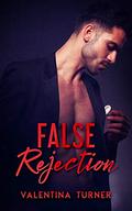 False Rejection (For the Sake of Love #5) by Valentina Turner