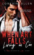 When Art Falls (Living in Cin #2) by Lorrain Allen