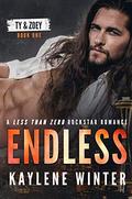 ENDLESS: Ty & Zoey by Kaylene Winter
