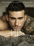 His Virgin PA by Carly Davis, C. Davis