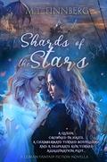 Shards of the Stars: A Lesbian Fantasy Fiction Novella by M.T. Finnberg