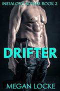 Drifter (Instalove Alphas #3) by Megan Locke