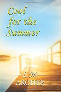 Cool for the Summer by L.M. Archer