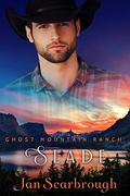 Slade: The Ghost Mountain Ranch - Book 3 by Jan Scarbrough