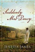 Suddenly Mrs Darcy by Jenetta James