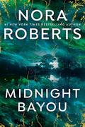 Midnight Bayou by Nora Roberts