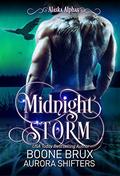 Midnight Storm (Alaska Alphas #5) by Aurora Shifters