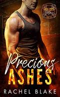 Precious Ashes (Hill City Heroes #5) by Rachel Blake