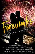 Fireworks: A Passionate Ink Anthology by Michal Scott