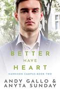 Better Have Heart by Andy Gallo, Anyta Sunday