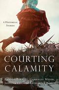 Courting Calamity: 4 Historical Stories by Kathleen Y'Barbo